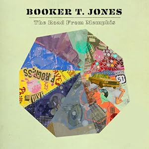 Booker T. Jones - 'The Road From Memphis'