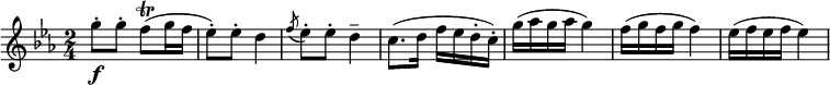 \relative c''' { \clef treble \key c \minor \time 2/4 g8-.\f g-. f(\trill g16 f | ees8-.) ees-. d4 | \slashedGrace { f8(} ees-.) ees-. d4-- | c8.( d16 f ees d-. c-.) | g'( aes g aes g4) | f16( g f g f4) | ees16( f ees f ees4) } 