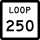 State Highway Loop 250 marker