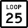 State Highway Loop 25 marker