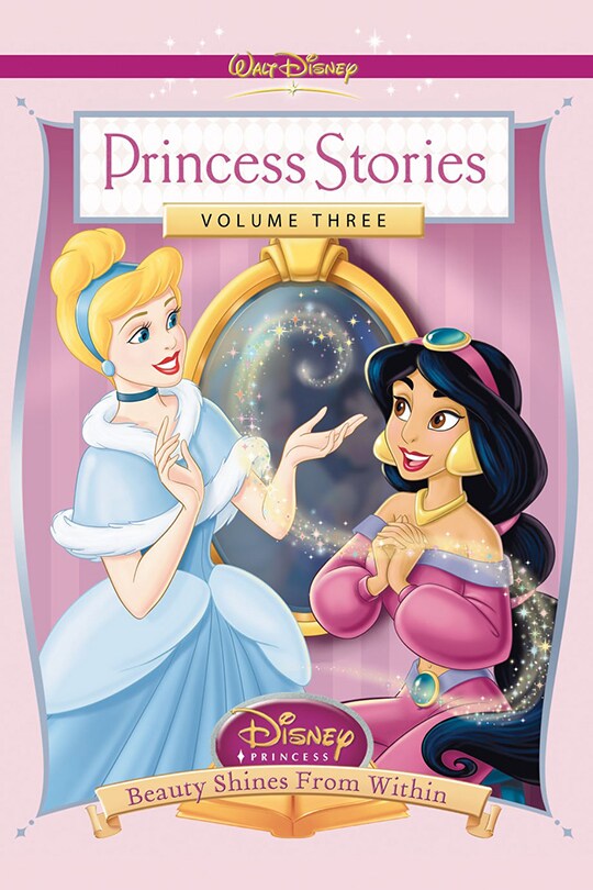 Princess Stories Volume Three | Disney Princess | Beauty Shines From Within movie poster
