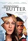 Sarah Jessica Parker, Miranda Richardson, Mykelti Williamson, and Paul James in Spinning Into Butter (2007)
