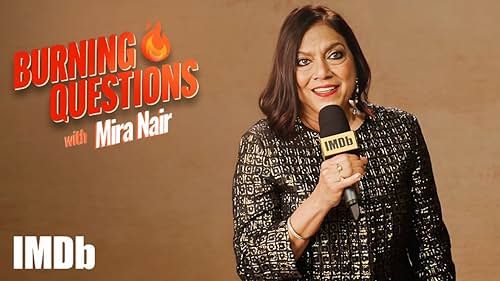 Burning Questions With Mira Nair