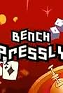 Bench Pressly (2004)