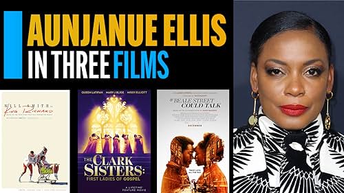 Aunjanue Ellis in Three Films