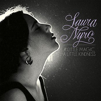 Laura Nyro: A Little Magic, A Little Kindness - The Complete Mono Albums