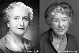 Frances Roth and Katherine Angell